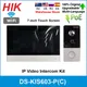 Hikvision IP Video Intercom Kit DS-KIS603-P(C) Original DS-KV6113-WPE1+ DS-KH6320-WTE1 POE Doorbell