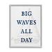 Stupell Industries Bb-408-Framed Big Waves Nautical Phrase Framed On by Lil' Rue Textual Art in Blue/Brown/Gray | 14 H x 11 W x 1.5 D in | Wayfair