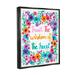 The Twillery Co.® Wisdom of Heart Phrase - Floater Frame Print on Canvas Canvas | 31 H x 25 W x 1.7 D in | Wayfair 96615BD91A8840328F2276EECBBAA84E