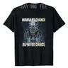 Human By Chance Alpha By Choice Cool Funny Alpha Wolf Meme T-Shirt Embrace Your Alpha Essence