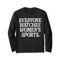 Everyone Watches Damen Sport Lustiges Meme Langarmshirt