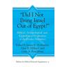 """Did I Not Bring Israel Out of Egypt?"" - Alan R. Herausgeber: Millard, James K. Hoffmeier, Gary A. Rendsburg"