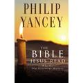 The Bible Jesus Read By Philip Yancey (Paperback) 9780310245667
