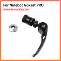 Original Steering Wheel Height Adjustment Quick Release for Ninebot Gokart PRO Kart Kit Refit Self