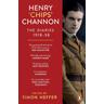 Henry 'Chips' Channon: The Diaries (Volume 1) - Chips Channon