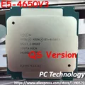 E5-4650V3 Original Intel Xeon QS Version E5 4650V3 2 1 GHZ 12-Core 30 MB E5 4650 V3 FCLGA2011-3 105