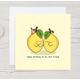 Cute Birthday Card For Best Friend - Kawaii Birthday Card, Funny Pun Card, Lemon Puns