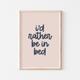 I'd Rather Be in Bed Print, Let's Stay Bed, Bedroom Decor, Kids Room, Nursery, Typography, Neutral Prints