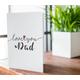 Dad Happy Birthday Card/Fathers Day | Simple I Love You Dad Greeting Daddy Gca9977