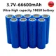 Free Shipping100% Original 3.7V 18650 Lithium Battery High Capacity 66600mah Rechargeable Battery