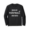 Fueled By Paintball And Coffee Lustiges großes Paintball 2 Spiel Langarmshirt