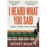 I Heard What You Said - Jeffrey Boakye