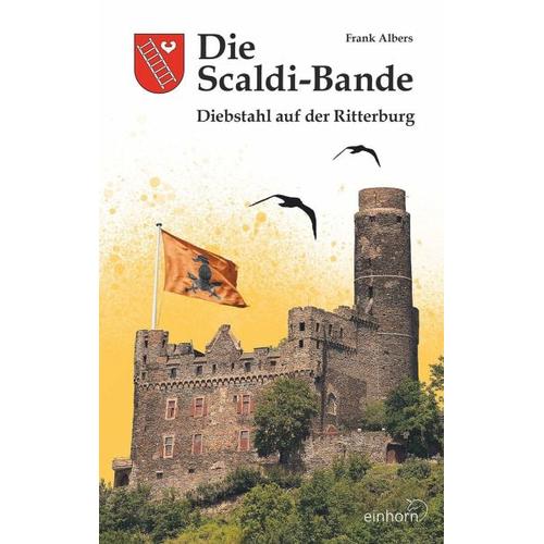 Die Scaldi-Bande - Diebstahl auf der Ritterburg - Frank Albers