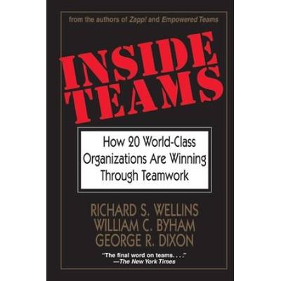 Inside Teams: How 20 World-Class Organizations Are...