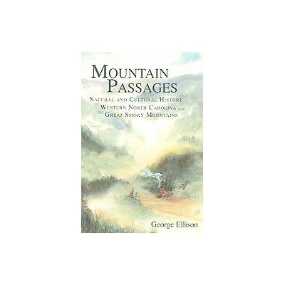 Mountain Passages by George Ellison (Paperback - History Pr)