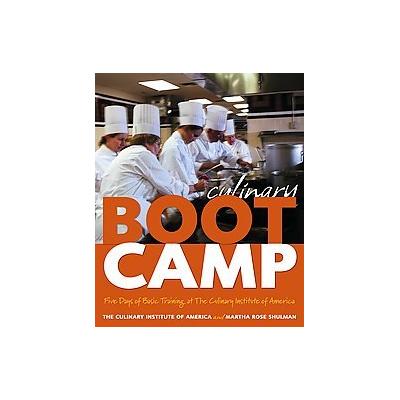 Culinary Boot Camp by Martha Rose Shulman (Hardcover - John Wiley & Sons Inc.)