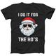 I Do It For The Ho's T-Shirt For Men & Women | Santa Christmas Gift Top | S-5xl Festive Shirt Claus