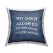 Stupell Industries No Dogs Allowed Pet Humor Outdoor Printed Pillow by Daphne Polselli Polyester/Polyfill blend | 18 H x 7 W x 18 D in | Wayfair