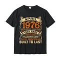 45 Years Old Decorations April 1976 Men Women 45th Birthday T-Shirt Tshirts For Men Geek Tops Tees