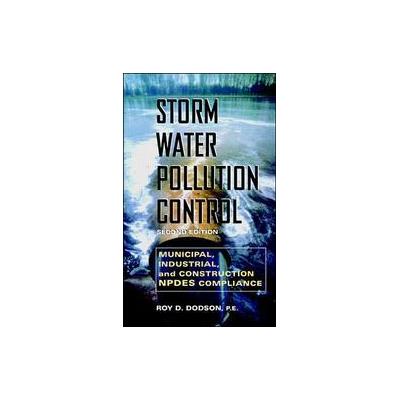 Storm Water Pollution Control by Roy D. Dodson (Hardcover - Subsequent)