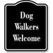 Dog Walkers Welcome BLACK Aluminum Composite Sign 20 x24