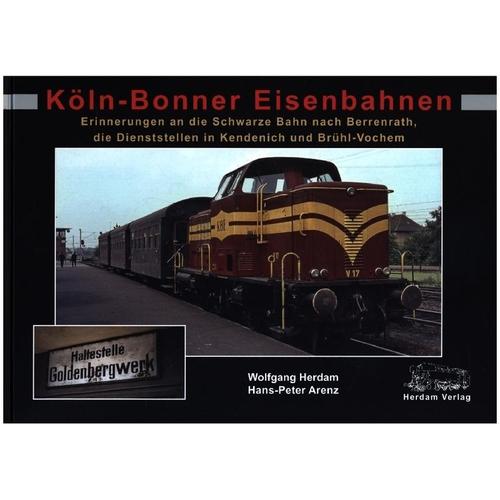Köln-Bonner Eisenbahnen - Wolfgang Herdam, Hans-Peter Arenz, Gebunden