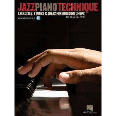 Jazz Piano Technique: Exercises, Etudes & Ideas Fo...