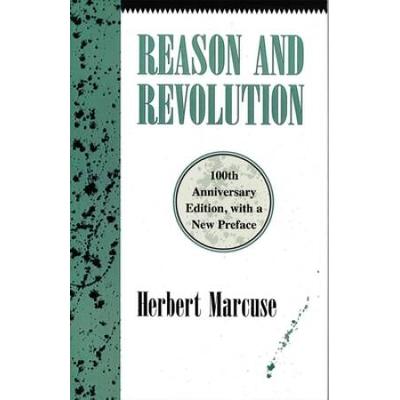 Reason And Revolution: Hegel And The Rise Of Socia...