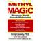 Methyl Magic: Maximum Health Through Methylat