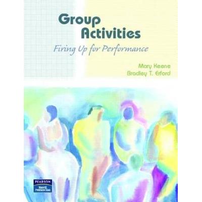 Group Activities: Firing Up for Performance