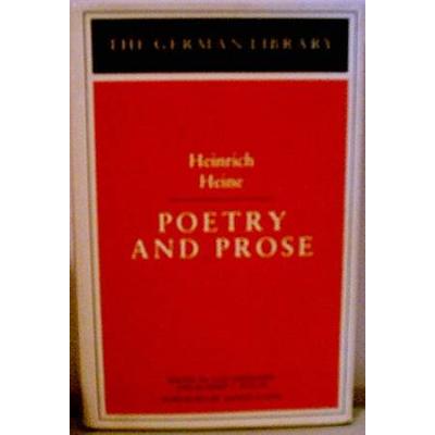 Poetry And Prose: Heinrich Heine