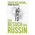 Der Besuch der Russin - David Bielmann