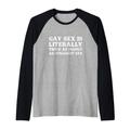 Lustiges Gay Sex Is Twice As Manly As Straight Sex Gag Geschenk Raglan