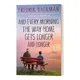 And Every Morning The Way Home Gets Longer and Longer By Fredrik Backman Humorous Fiction Novel