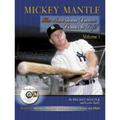 Pre-Owned Mickey Mantle: The American Dream Comes to Life: Volume 1 (Hardcover 9781582614991) by Mickey Mantle Lewis Early