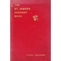 The St James Cookery Book (1903 Edition)