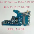 EPK50 LA-G07EP LA-G07DP Für HP 15-DA 250 G7 Laptop Motherboard Core I3 I5 I7 CPU L20373-601