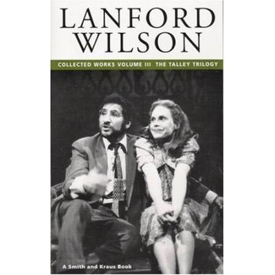 Lanford Wilson: The Talley Trilogy