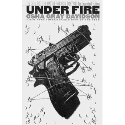 Under Fire: The Nra And The Battle For Gun Control