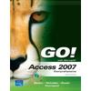 Go! With Microsoft Access 2007: Brief [With Cdrom]