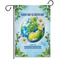 Happy Earth Day Garden Flag Every Day is Earth Day Decoration April 22 Save Our Planet School Classroom Outdoor Front Lawn Yard Patio Decor- 12Ã—18