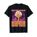 Don't make me use my Horror Movie Vocie Horror Movie T-Shirt