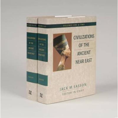 Civilizations Of The Ancient Near East: 2 Volumes