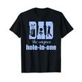 Lustige Golf-Grafik für Männer, Vater, Hole-in-One Vatertagsgolf T-Shirt