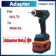 For Hilti Makita Adapter For Hilti 22v B22 Lithium Battery To Makita Drill Tool Adapter