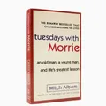 Tuesdays with Morrie An Old Man A Young Man and Life's Greatest Lesson Literary ProseThe Meaning