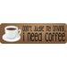 10in x 3in Don t Judge My Driving I Need Coffee Magnet Funny Bumper Magnets