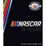NASCAR 75 Years - Al Pearce, Mike Hembree, Kelly Crandall