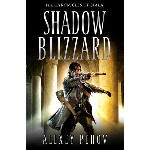 Shadow Blizzard - Alexey Pehov