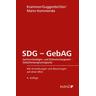 SDG - GebAG Sachverständigen- und DolmetscherG - GebührenanspruchsG - Harald Herausgegeben:Krammer, Johann Guggenbichler, Manfred Mann-Kommenda